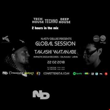 Global Session   Nasty Deluxe, Takashi Watanabe   Confetti Digital London   UK