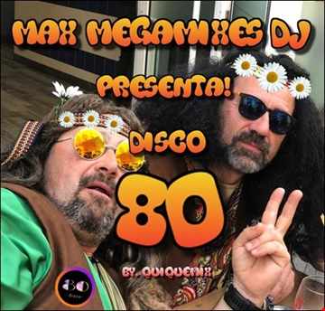 Disco 80.Max Megamixes dj 2020