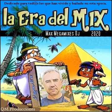 La era del Mix 2020.Max Megamixes dj