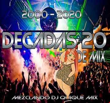 Decadas 2000.2020.Max Megamixes dj