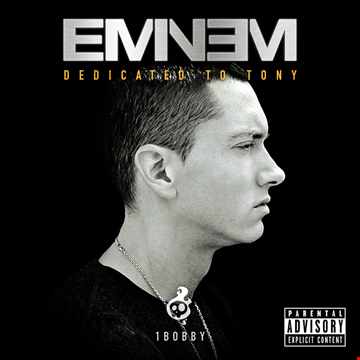 Bootleg #003 Eminem : Dedicated 2 Tony by 1Bobby