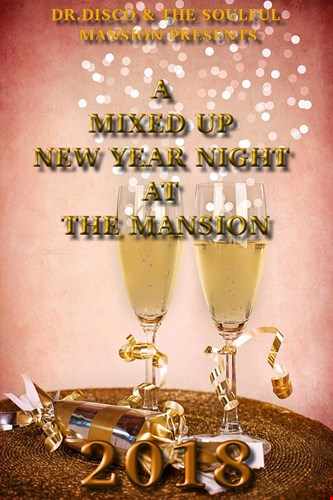 Dr. Disco A Mixed Up New Year Night At The Mansion