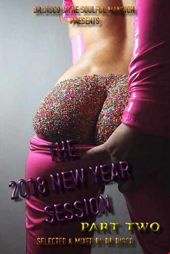 Dr. Disco The 2018 New Year Session Part Two