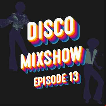 // NuDisco Mixshow 2021 - Episode 13 //