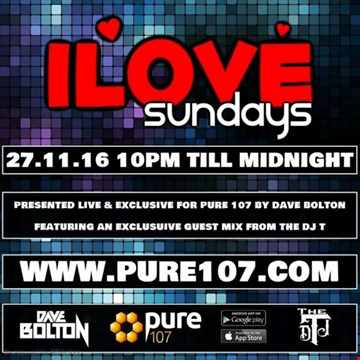 Dave Bolton ILOVE Sundays 27.11.16 feat The DJT