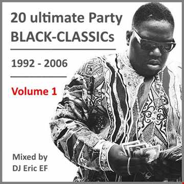 BLACK CLASSICS - PARTY MIX - 1 -- (1992-2006)