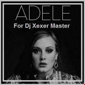 ✪ Adele vs Xexer - Set Fire To The Rain ✨2021