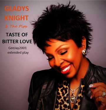Gladys Knight & The Pips - Taste Of Bitter Love (GeeJay2001 extended play)