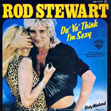 Rod Stewart  - Da Ya Think I'm Sexy  (Barry&Gibbs Edit)