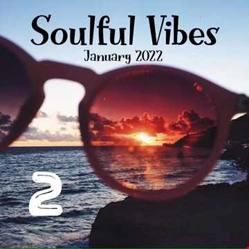 Soulful Vibes 2 Jan 2022