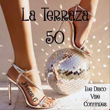 La Terraza 50 The Disco Vibe Continues